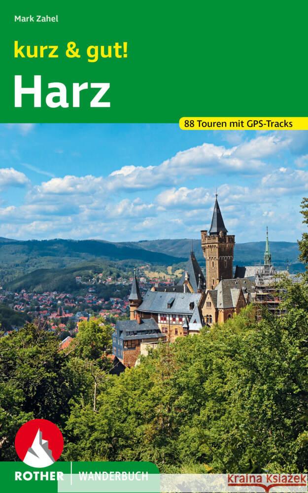 kurz & gut! Harz Zahel, Mark 9783763333295 Bergverlag Rother - książka