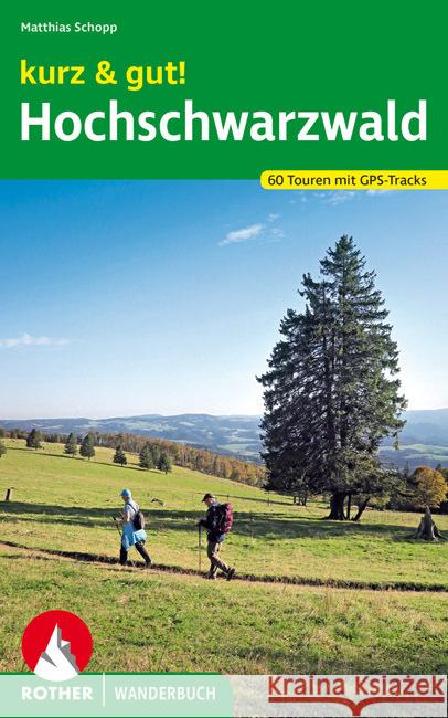 kurz & gut! Hochschwarzwald Schopp, Matthias 9783763332762 Bergverlag Rother - książka