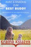 Kurz & knackig zum Best Buddy Zimmermann, Marevi 9783757548070 epubli