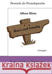 Kurz und bündig, Lösungsheft, Neubearbeitung Klein, Alfons   9783922989691 Liebaug-Dartmann - książka