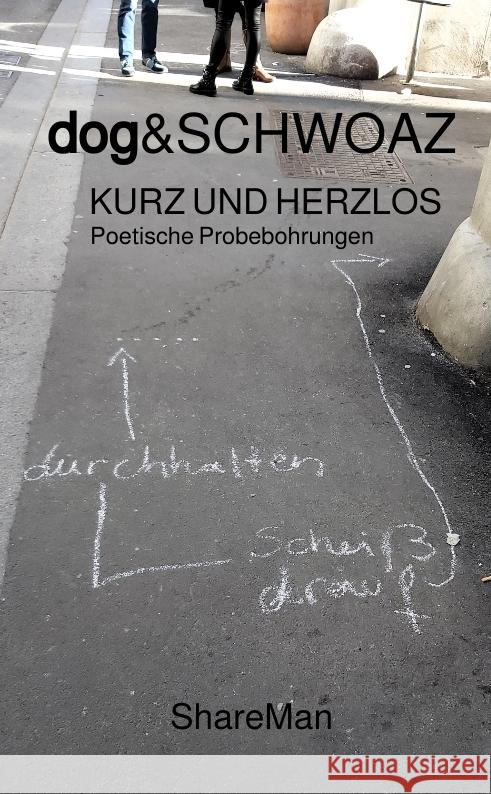KURZ UND HERZLOS .,dog&SCHWOAZ 9783384187895 ShareMan - książka