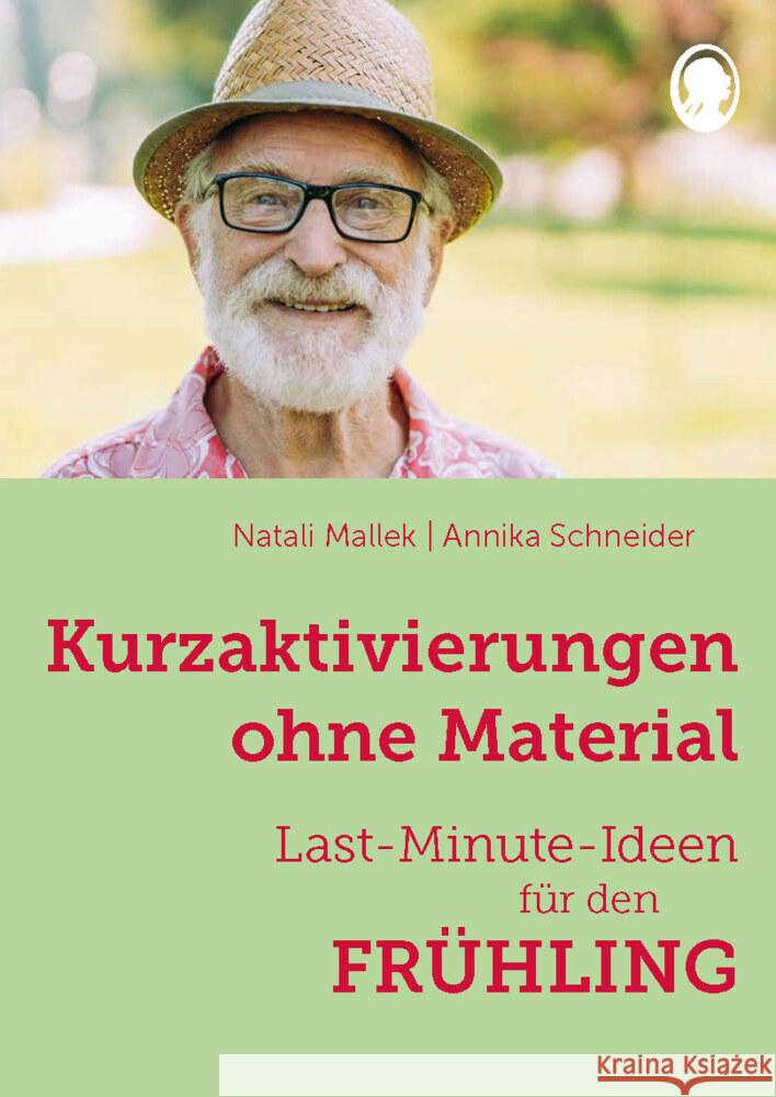 Kurzaktivierungen ohne Material. Last-Minute-Ideen für den Frühling Mallek, Natali, Schneider, Annika 9783948106645 Singliesel - książka