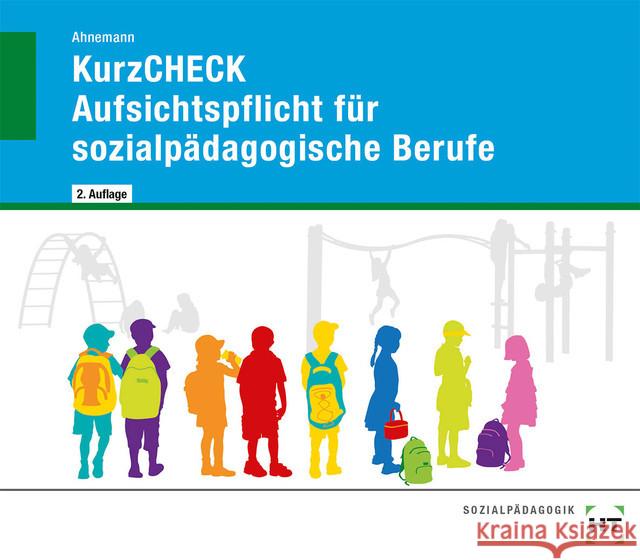 KurzCHECK Aufsichtspflicht für sozialpädagogische Berufe Ahnemann, Heiner 9783582201263 Handwerk und Technik - książka