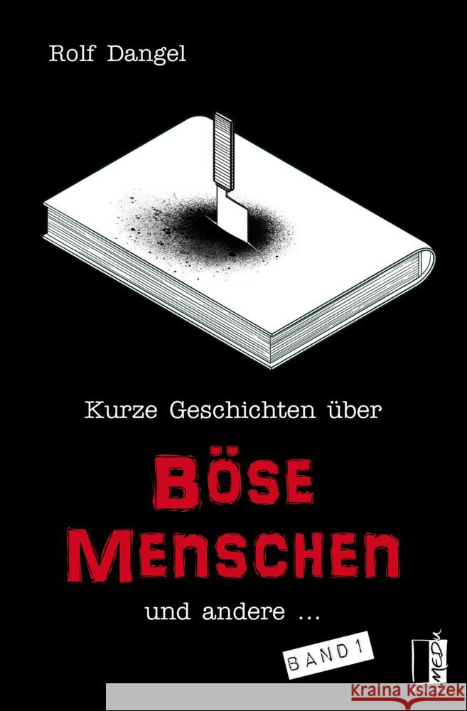 Kurze Geschichten über böse Menschen und andere ... Dangel, Rolf 9783963521294 MEDU Verlag - książka