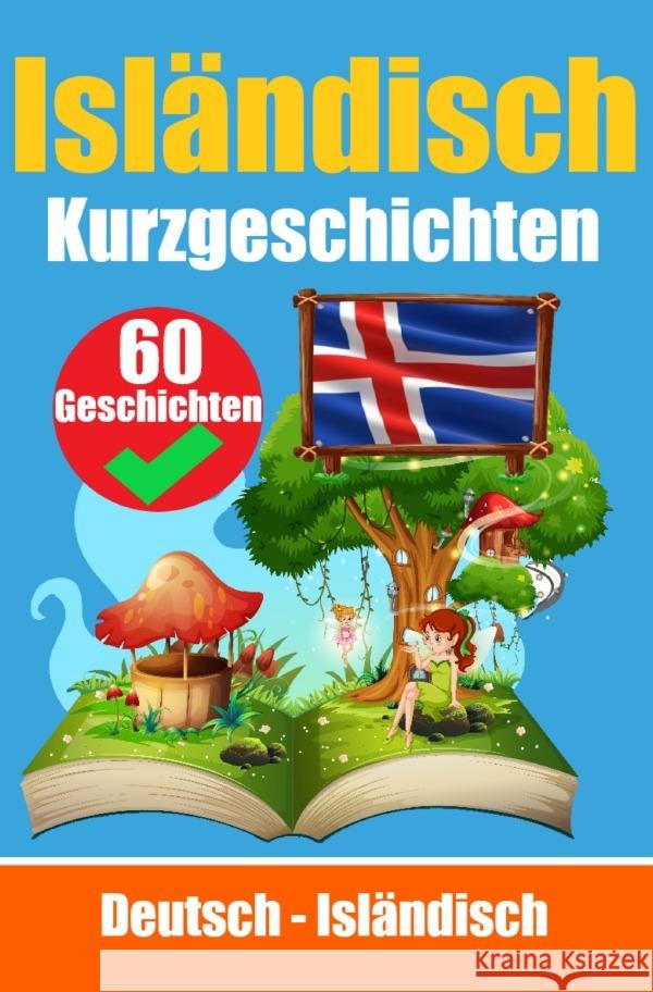 Kurzgeschichten auf Isländisch | Isländisch und Deutsch Nebeneinander de Haan, Auke 9783758428128 epubli - książka