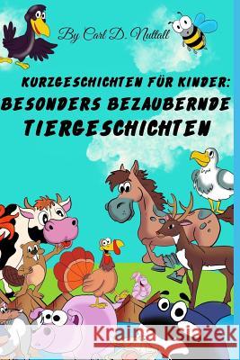 Kurzgeschichten für Kinder: Besonders Bezaubernde Tiergeschichten Hieksch, Ute 9781792981418 Independently Published - książka