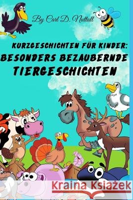 Kurzgeschichten für Kinder: Besonders Bezaubernde Tiergeschichten Hieksch, Ute 9781792981418 Independently Published - książka