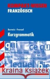 Kurzgrammatik Borneis, Andrea Frenzel, Friedrich  9783894498566 Stark - książka