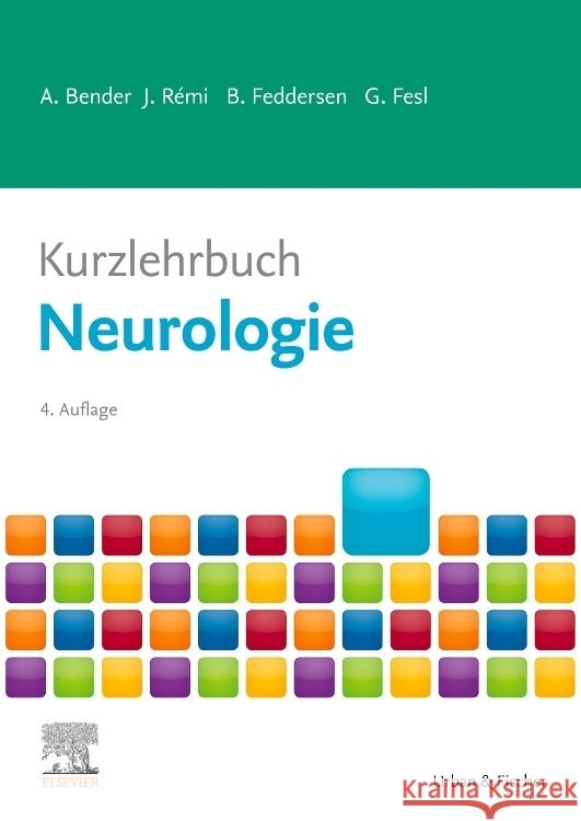 Kurzlehrbuch Neurologie Bender, Andreas, Rémi, Jan, Feddersen, Berend 9783437411755 Elsevier, München - książka