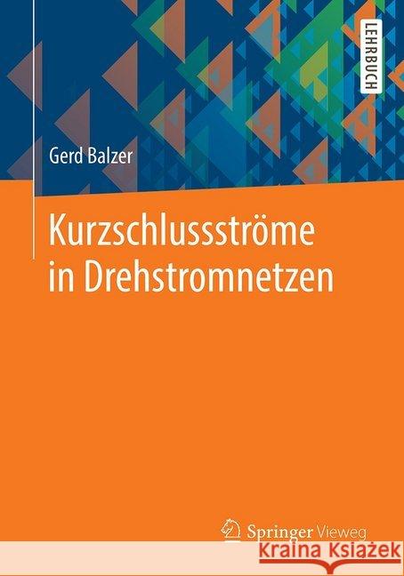 Kurzschlussströme in Drehstromnetzen Gerd Balzer 9783658283308 Springer Vieweg - książka