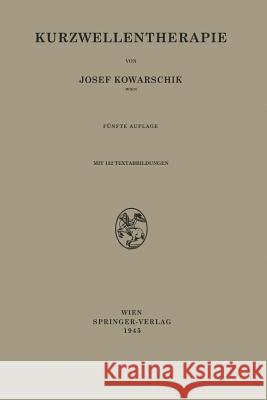 Kurzwellentherapie Josef Kowarschik 9783211800195 Springer - książka