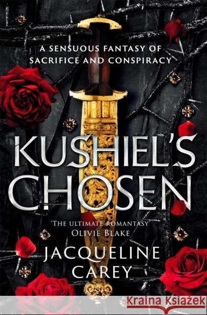 Kushiel's Chosen: a Fantasy Romance Full of Intrigue and Betrayal Jacqueline Carey 9781035007622 Pan Macmillan - książka