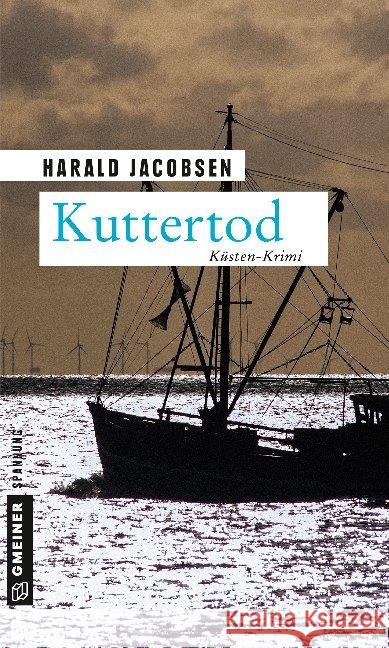Kuttertod : Küsten-Krimi Jacobsen, Harald 9783839224922 Gmeiner - książka