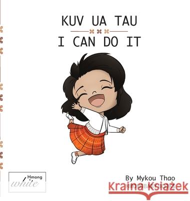 Kuv Ua Tau Mykou Thao Stephanie Ritter 9780999411766 Hmongbaby - książka