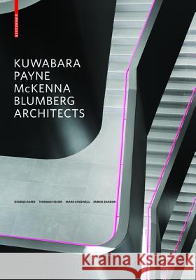 Kuwabara Payne McKenna Blumberg Architects George Baird Thomas Fisher Mark Kingwell 9783034608282 Birkhauser - książka