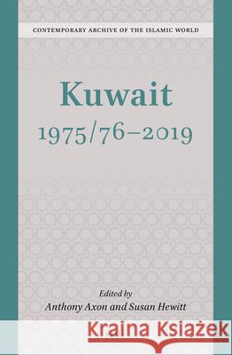 Kuwait 1975/76 - 2019 Anthony Axon, Susan Hewitt 9789004423794 Brill - książka