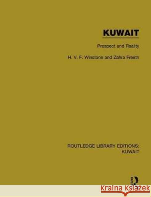 Kuwait: Prospect and Reality: Prospect and Reality Winstone, H. V. F. 9781138060609 Routledge - książka