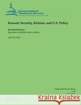 Kuwait: Security, Reform, and U.S. Policy Kenneth Katzman 9781500541262 Createspace - książka