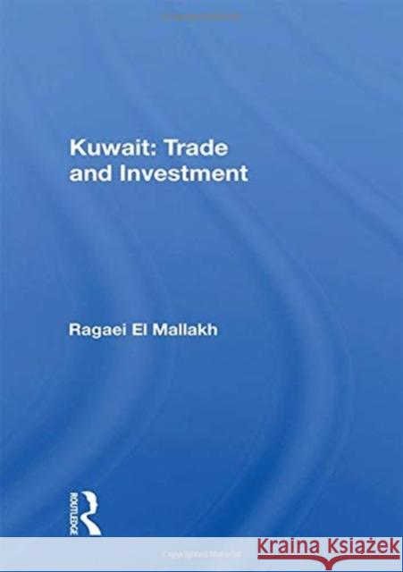 Kuwait: Trade and Investment Ragaei E 9780367170639 Routledge - książka