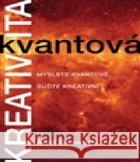 Kvantová kreativita Amit Goswami 9788075540508 Anag - książka