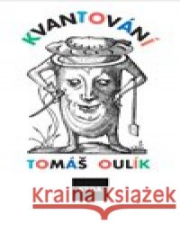 Kvantování  Tomáš Oulík 9788090910836 STOA - książka