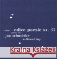 Květinové hry Jan Schneider 9788072150786 Torst - książka
