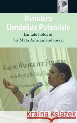 Kvinders Uendelige Potentiale Sri Mata Amritanandamayi Devi            Amma 9781680373424 M.A. Center - książka