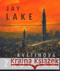Květinová zkouška Jay Lake 9788071932376 Laser-books - książka
