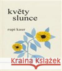 Květy slunce Rupi Kaur 9788075856661 Omega - książka