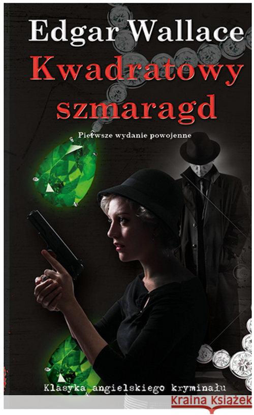 Kwadratowy szmaragd Wallace Edgar 9788363424466 Ciekawe Miejsca - książka