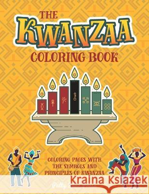 Kwanzaa Coloring Book: For Kids And Adults - Simple, Easy and Large Pages To Color - Kwanzaa Gift For Kids Patty Jane Press 9781710749199 Independently Published - książka