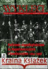 Kwartalnik Wyklęci nr 1(21)/2021 praca zbiorowa 5902490412750 Miles - książka