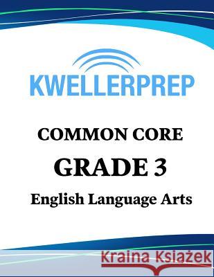 Kweller Prep Common Core Grade 3 Mathematics: 3rd Grade Math Workbook and 2 Practice Tests: Grade 3 Common Core Math Practice Kweller Prep 9781948255721 Origins Publications - książka