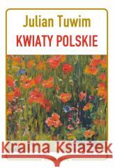 Kwiaty polskie Julian Tuwim 9788382799712 Siedmioróg - książka