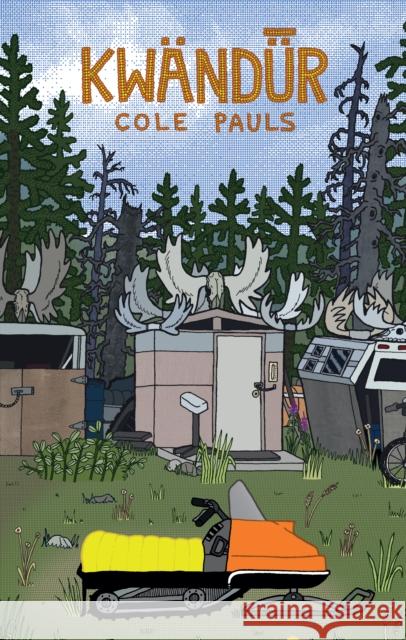 Kwändǖr Pauls, Cole 9781772620771 Conundrum Press - książka