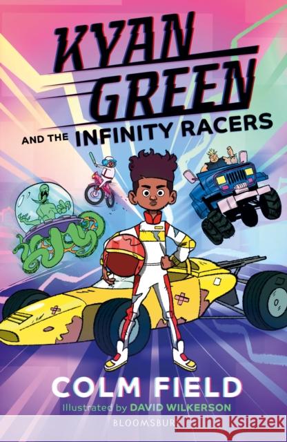 Kyan Green and the Infinity Racers Colm Field 9781526641748 Bloomsbury Publishing PLC - książka