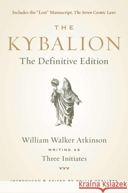 Kybalion: The Definitive Edition William Walker (William Walker Atkinson) Atkinson 9781585428748 Penguin Putnam Inc - książka