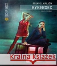Kybersex Přemysl Krejčík 9788075570079 Epocha - książka