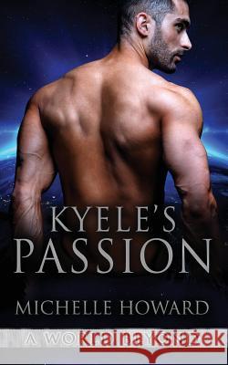 Kyele's Passion Michelle Howard 9781533302052 Createspace Independent Publishing Platform - książka