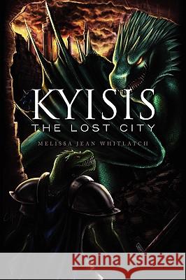 Kyisis Melissa Jean Whitlatch 9781441539847 Xlibris Corporation - książka