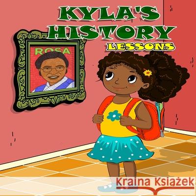 Kyla's History Lesson Griffin Kimberly Yvette Griffin 9798741723241 Independently published - książka