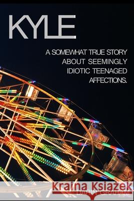 Kyle Darin Graham 9781105727443 Lulu.com - książka