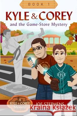 KYLE & COREY and the Game-Store Mystery Joe Stephens 9780578922591 Covfefe Press - książka