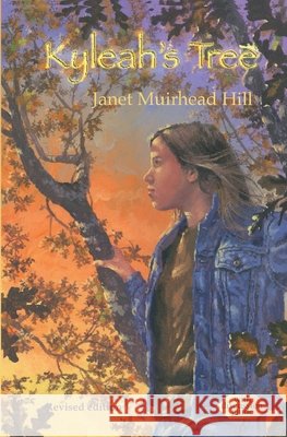 Kyleah's Tree Herb Leonhard Janet Muirhead Hill 9780982737798 Raven Publishing Incorporated of Montana - książka