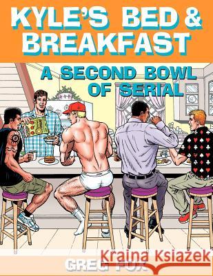 Kyle's Bed & Breakfast: A Second Bowl of Serial Greg Fox 9780615627052 Sugar Maple Press - książka