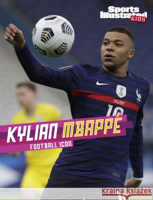 Kylian Mbappe: Football Icon Ryan G. Van Cleave 9781398259492 Capstone Global Library Ltd - książka