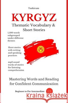 Kyrgyz: Thematic Vocabulary and Short Stories Turkicum Book Series, Elvin Allazov 9781077018044 Independently Published - książka