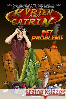 Kyrien and Catrin - Pet Problems: Dragon adventure for kids with bonus activites Studios, T-Rex 9781511401081 Createspace - książka