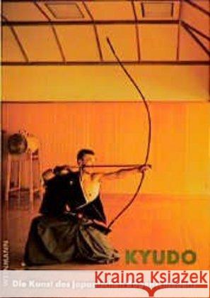 Kyudo : Die Kunst des japanischen Bogenschießens Hoff, Feliks F. Inagaki, Genshiro  9783878920366 Weinmann - książka