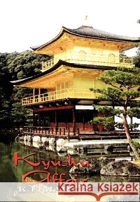 Kyushu Affair K. F. Martin 9781410798510 Authorhouse - książka